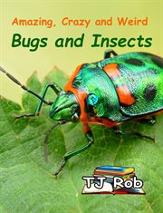Amazing, crazy and weird bugs and insects cover image cdn