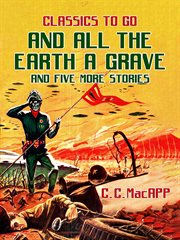 And all the earth a grave and five more stories cover image cdn