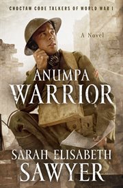 Anumpa warrior: choctaw code talkers of world war i cover image cdn