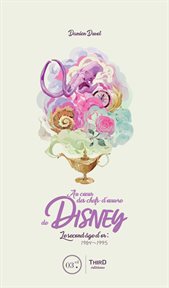 Au cœur des chefs-d'œuvre de disney cover image cdn