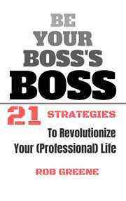 Be your boss's boss cover image cdn