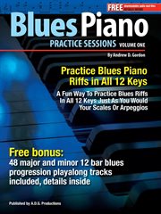 Blues piano practice session, volume 1 in all 12 keys. Volume one cover image cdn