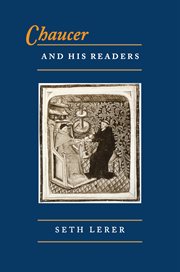 Chaucer and his readers : imagining the author in late-medieval England cover image cdn