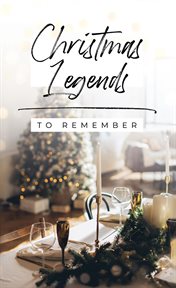Christmas legends to remember cover image cdn