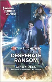 Desperate ransom : Colton 911: Chicago Series, Book 10 cover image cdn