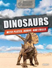 Dinosaurs with plates, horns, and frills cover image cdn