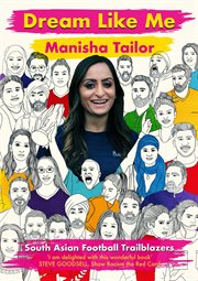 Dream Like Me : South Asian Football Trailblazers cover image cdn