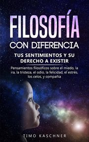 Filosofía con diferencia: tus sentimientos y su derecho a existir - pensamientos filosóficos sobre e cover image cdn