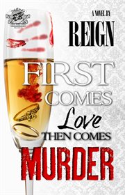 First comes love, then comes murder (the cartel publications presents) cover image cdn