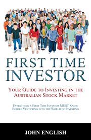 First time investor : your guide to investing in the Australian stock market cover image cdn