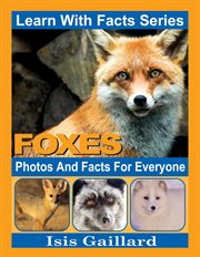 Foxes photos and facts for everyone cover image cdn