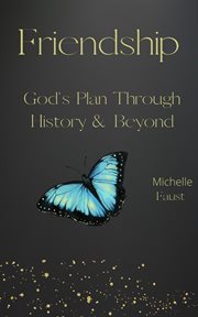 Friendship: god's plan through history & beyond cover image cdn