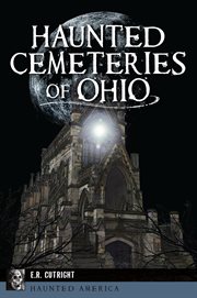 HAUNTED CEMETERIES OF OHIO cover image cdn