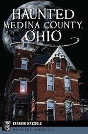 Haunted Medina County, Ohio cover image cdn