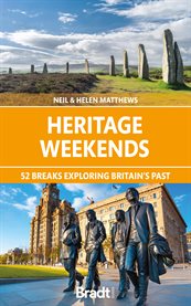 Heritage weekends : 52 breaks exploring Britain's past cover image cdn