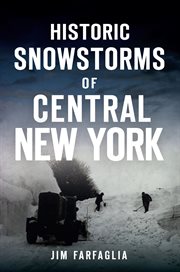 HISTORIC SNOWSTORMS OF CENTRAL NEW YORK cover image cdn