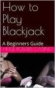 How to play blackjack: a beginners guide cover image cdn