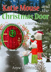 Katie mouse and the christmas door: a santa mouse tale cover image cdn