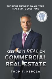 Keeping it real on commercial real estate : the right answers to all your real estate questions cover image cdn