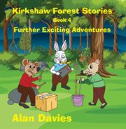 Kirkshaw forest stories. Book 4 cover image cdn