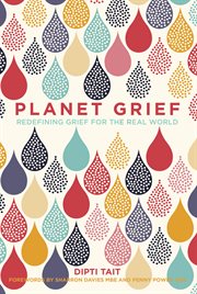 Planet grief : redefining grief for the real world cover image cdn