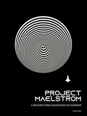 Project maelstrom: a recovery from schizoaffective disorder cover image cdn