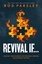 Revival if... : igniting your passion for personal renewal and national revival cover image cdn