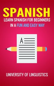 Spanish: learn spanish for beginners in a fun and easy way: including pronunciation, spanish grammar cover image cdn