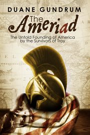 The ameriad: the untold founding of america by the survivors of troy cover image cdn