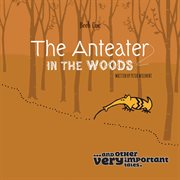 The anteater in the woods cover image cdn
