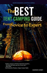 The best tent camping guide: from novice to expert cover image cdn