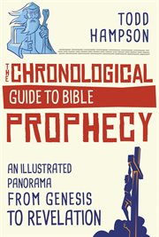 The chronological guide to Bible prophecy : an illustrated panorama from Genesis to Revelation cover image cdn