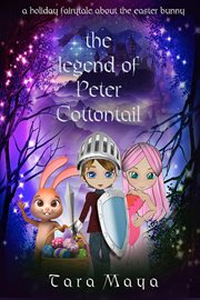 The legend of peter cottontail - a holiday fairytale about the easter bunny cover image cdn