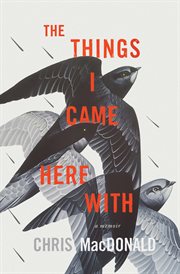 The things I came here with : a memoir cover image cdn