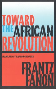 Toward the African revolution : political essays cover image cdn