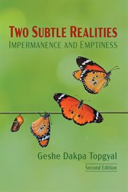 Two subtle realities: impermanence and emptiness cover image cdn