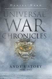 Universal war chronicles. Andy's Story - Part One cover image cdn