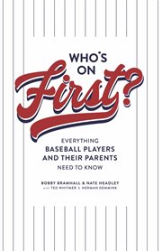 Who's on first? everything baseball players and their parents need to know cover image cdn