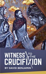 Witness to the crucifixion cover image cdn