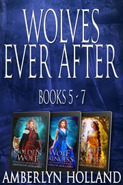 Wolves ever after collection. Books 5-7 cover image cdn
