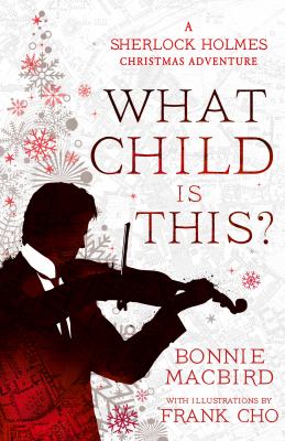 What child is this? : a Sherlock Holmes Christmas adventure  cover image cdn