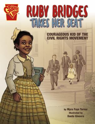 Ruby Bridges takes her seat : courageous kid of the civil rights movement  cover image cdn