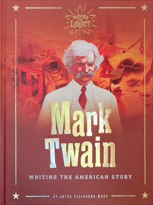 Mark Twain : writing the American story  cover image cdn