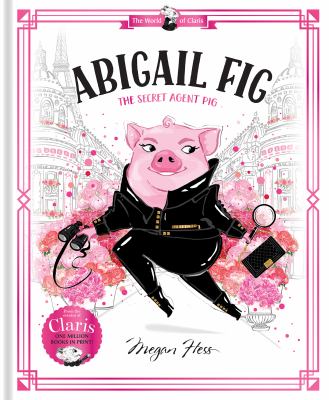 Abigail Fig : the secret agent pig  cover image cdn