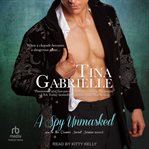 A spy unmasked : an in the Crown's Secret Service novel cover image cdn