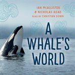 A Whale's World : My Great Bear Sea cover image cdn