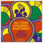 All your children, scattered cover image cdn