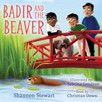 Badir and the beaver : Orca Echoes cover image cdn