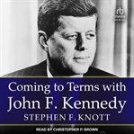 Coming to terms with John F. Kennedy cover image cdn