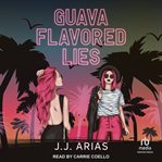 Guava flavored lies cover image cdn